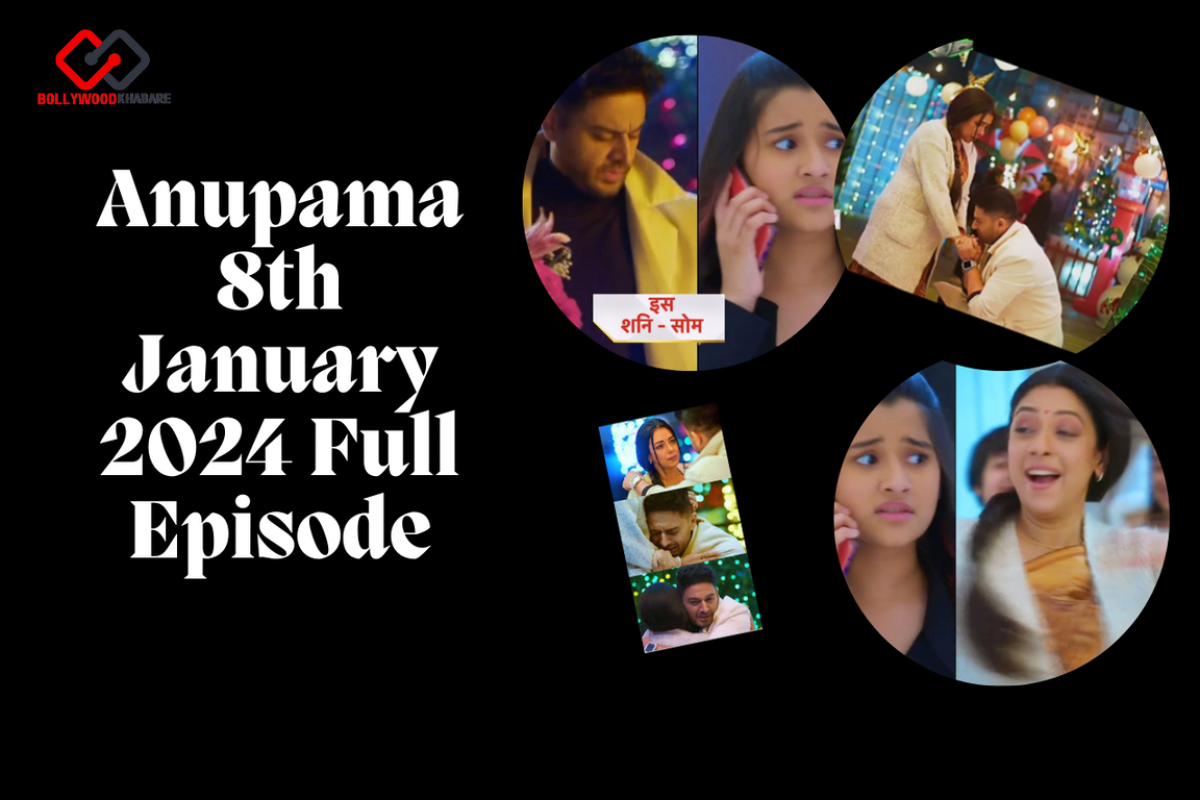 Anupama 8th January 2024 Full Episode Dailymotion