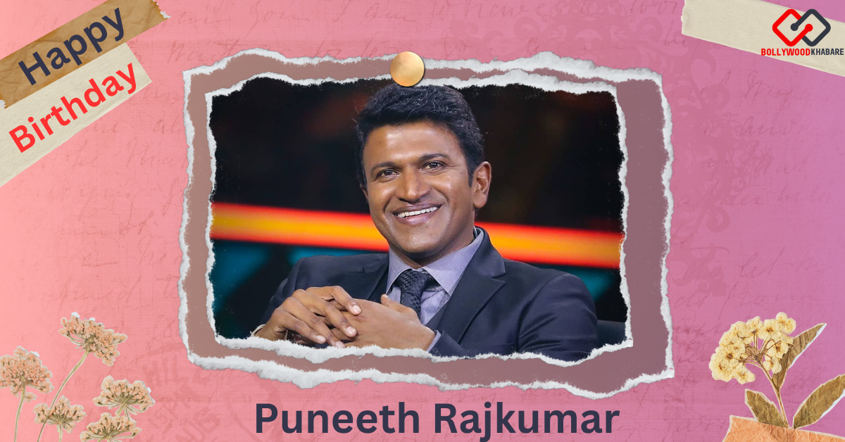 Happy Birthday Puneeth Rajkumar