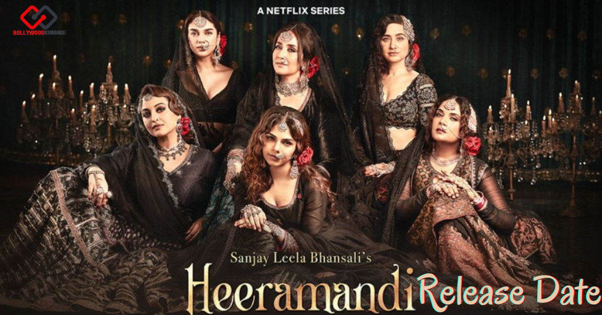 Heeramandi Release Date Is Out