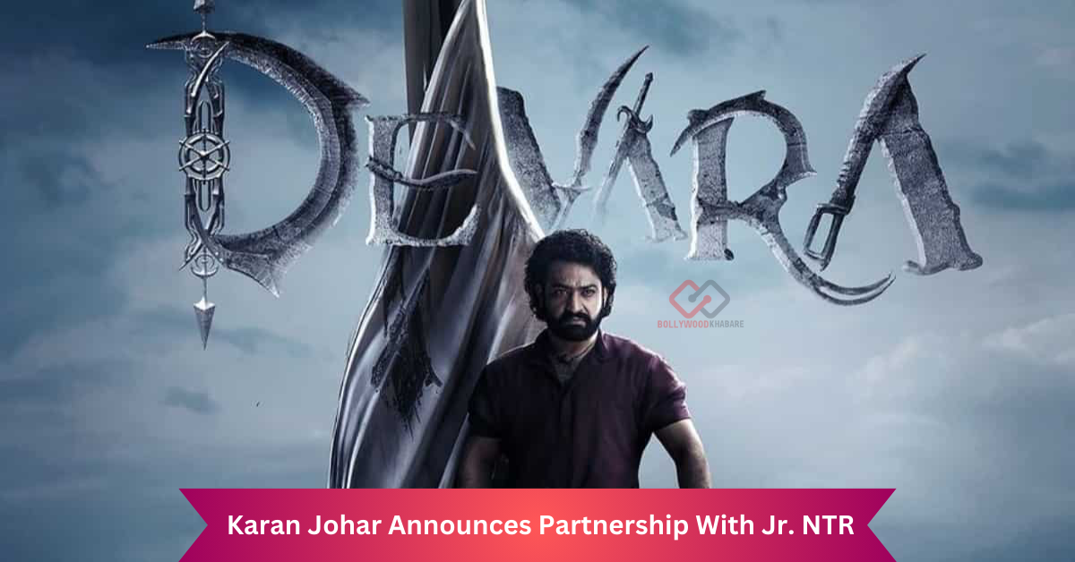 Devara Movie Update: Karan Johar Announces Partnership With Jr. NTR