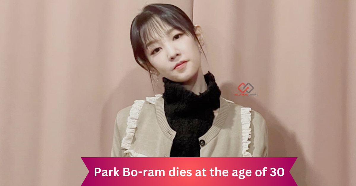 Park Bo-ram dies at the age of 30
