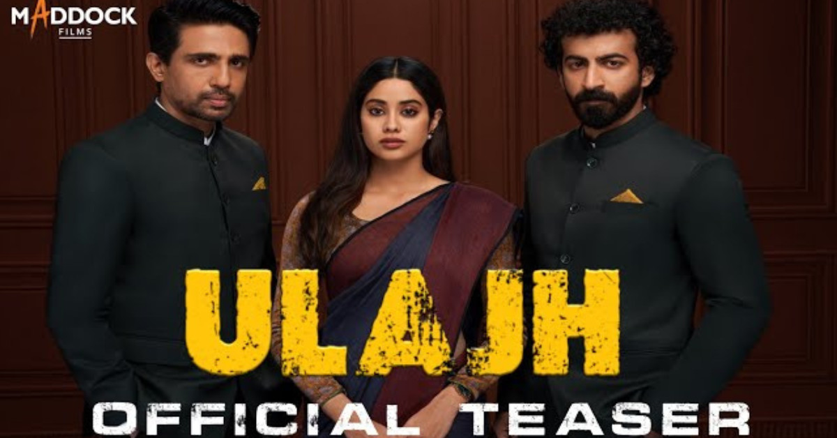 Ulajh Movie Teaser Out