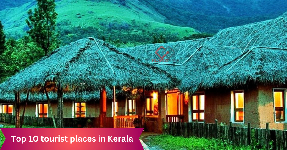 Top 10 tourist places in Kerala