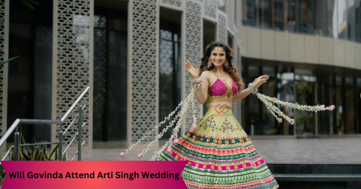 Will Govinda Attend Arti Singh Wedding