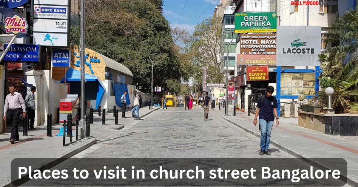 Places to visit in church street Bangalore