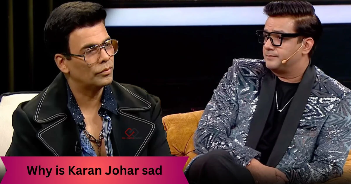 Why was Karan Johar sad?