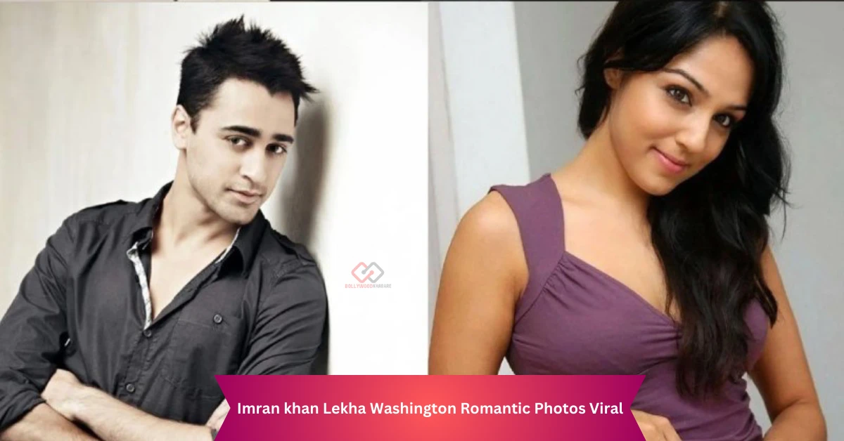 Imran khan Lekha Washington Romantic Photos Viral