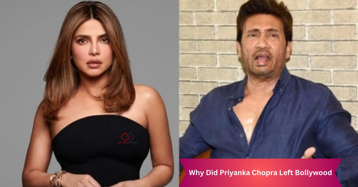 Why Did Priyanka Chopra Left Bollywood | Shekar Suman told the Reason