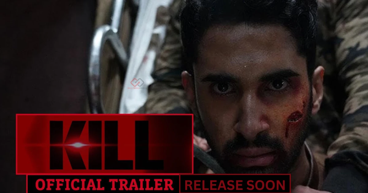 Kill Trailer Release Soon