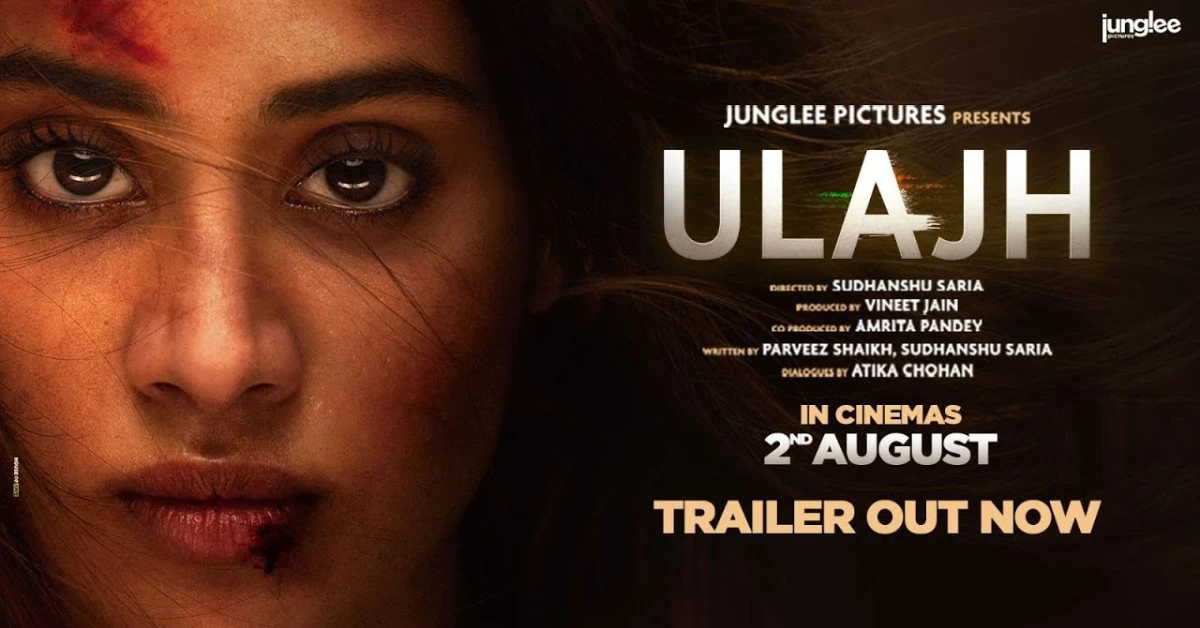 Ulajh Movie Trailer Released