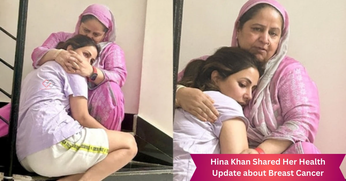 News about Hina Khan breast cancer