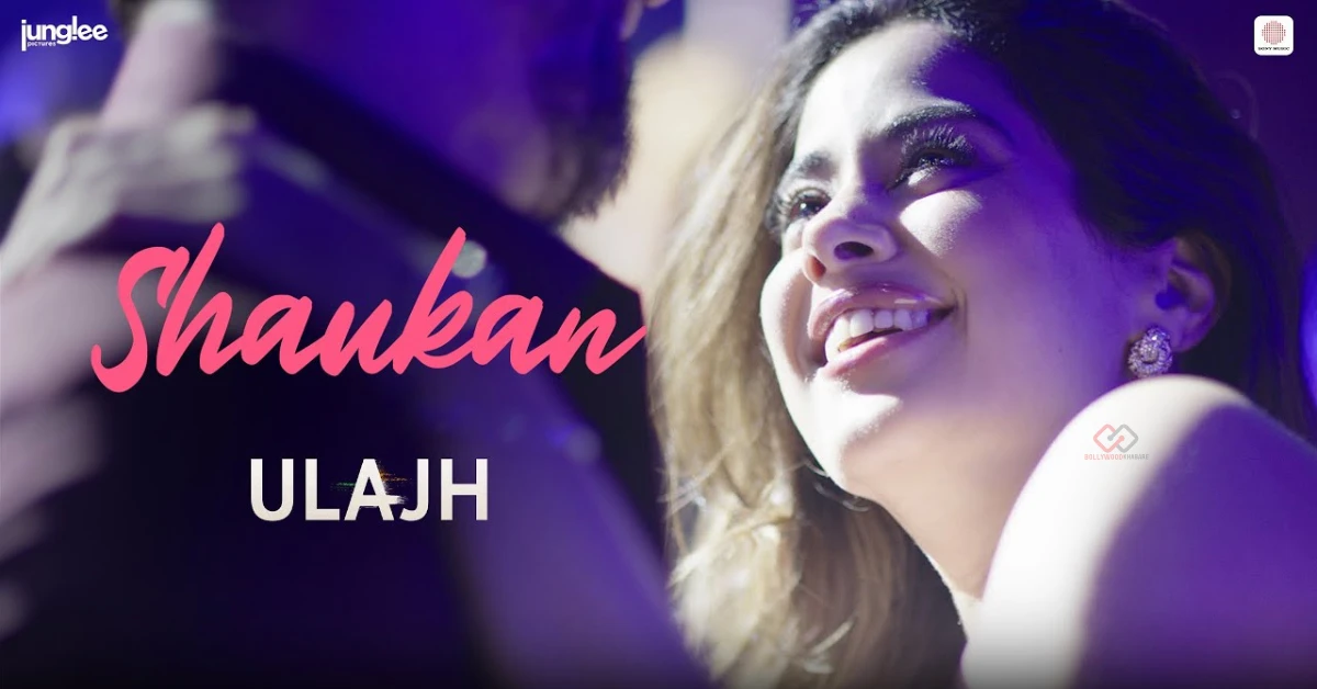 Ulajh First Song Shaukan Released