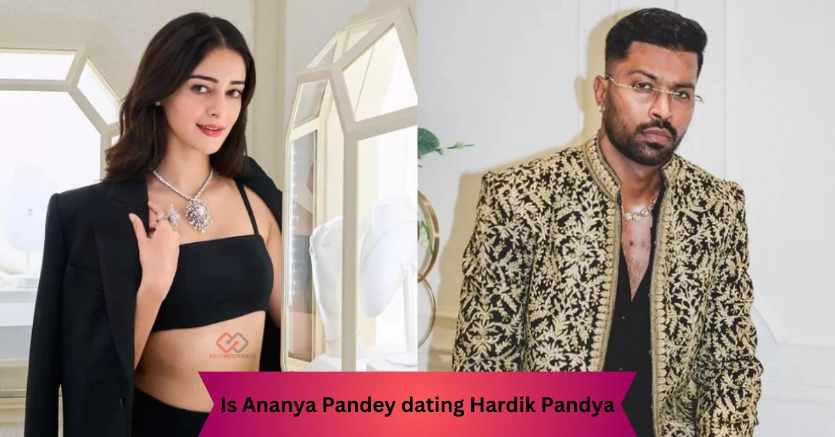 Is Ananya Panday and Hardik Pandya Dating