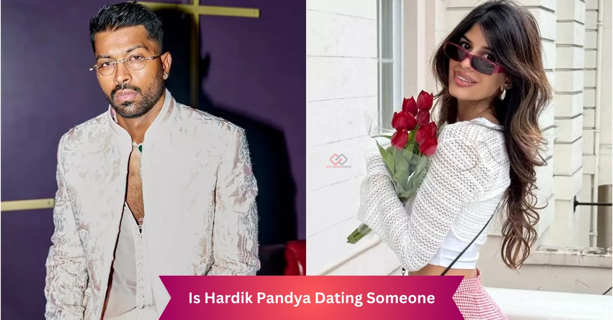 Is Hardik Pandya Dating Someone