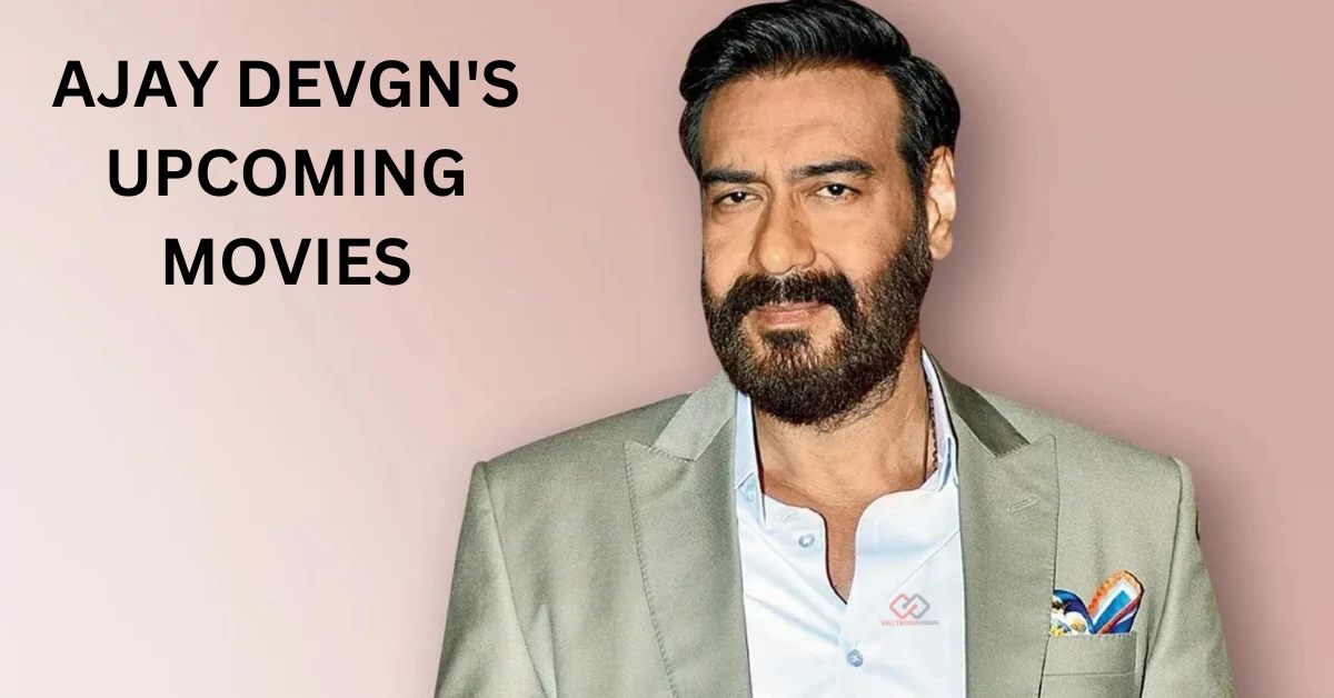 Ajay Devgn Upcoming Movies