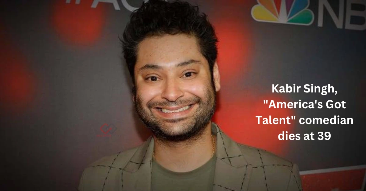 Kabir Singh, "America's Got Talent" comedian, dies at 39