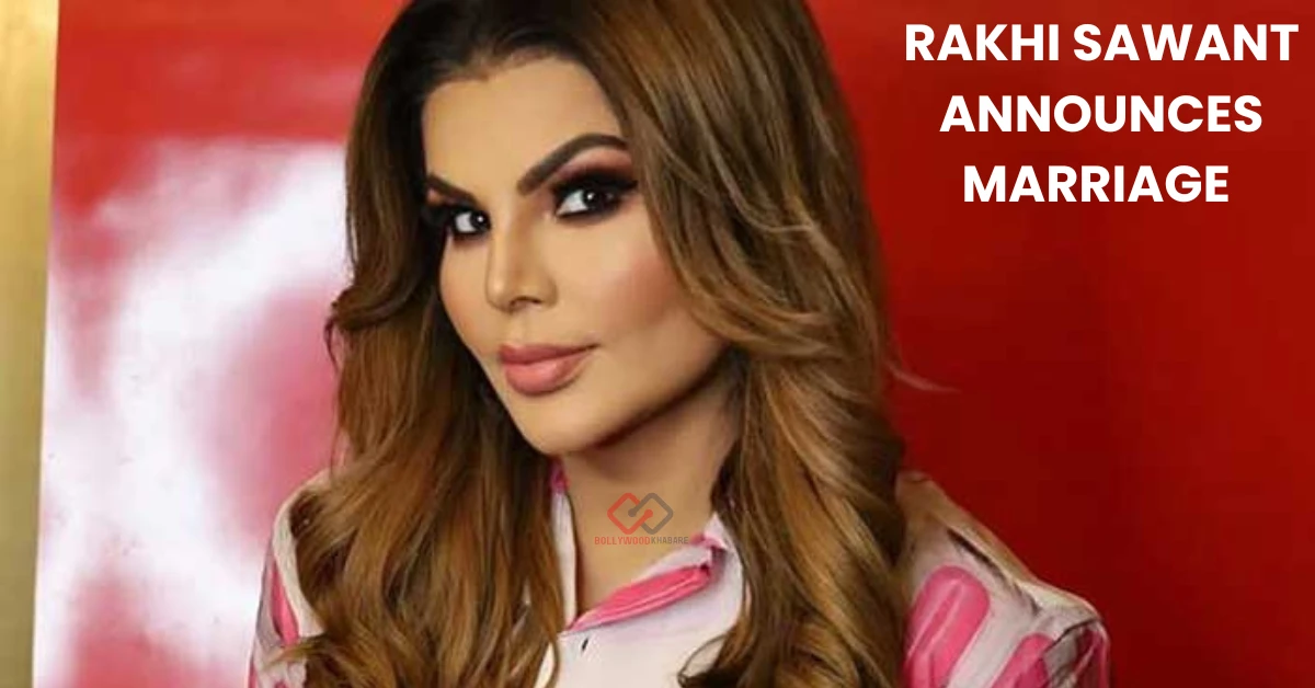 Rakhi Sawant announces marriage to Pakistani actor Dodi Khan