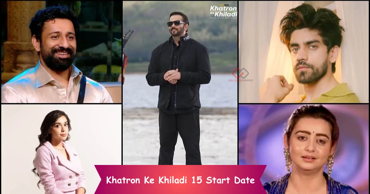 Khatron Ke Khiladi 15 Start Date