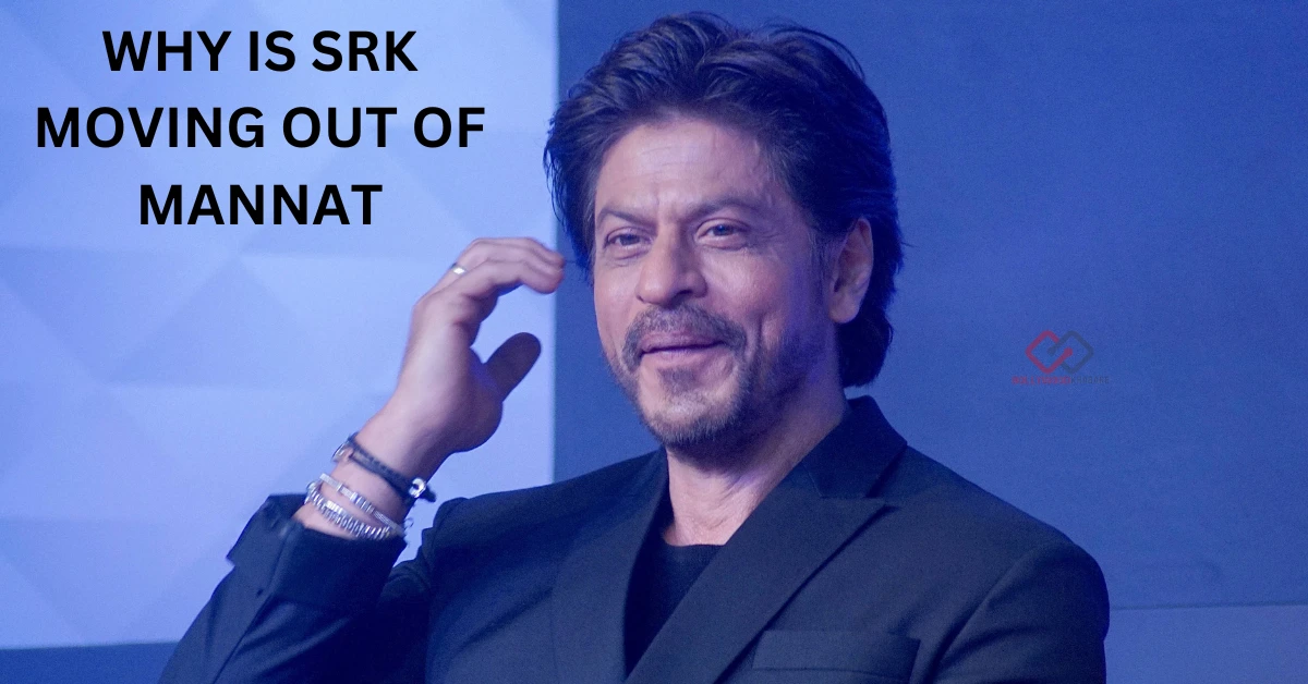 Why is Srk Moving Out of Mannat?