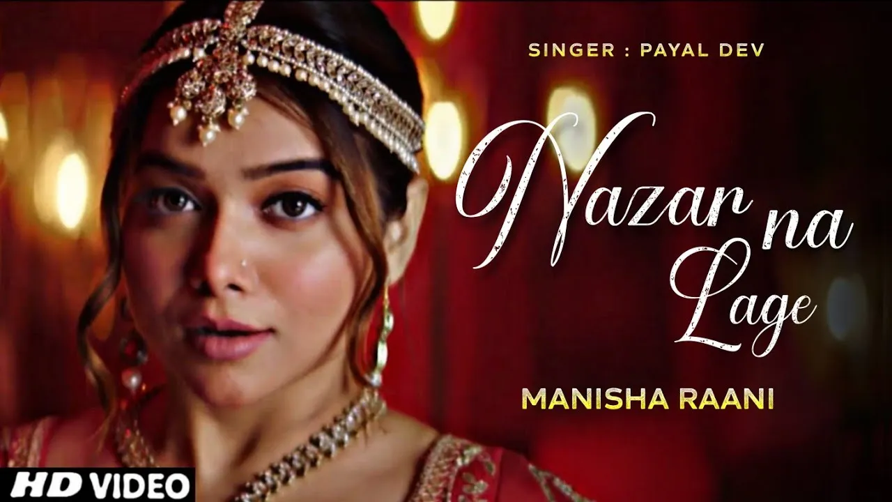 Nazar Na Lag Jae Nazar Na Lag Jae